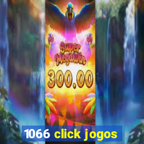 1066 click jogos